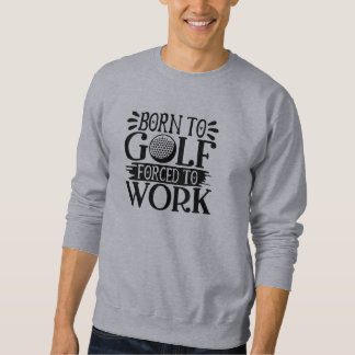 Sweatshirt Citations de golf amusantes
