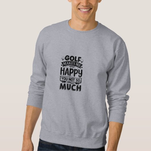 Sweatshirt Citations de golf amusantes (Devant)