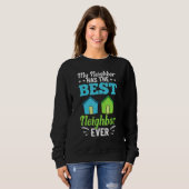Sweatshirt Citations de voisin Meilleures blagues de quartier (Devant entier)