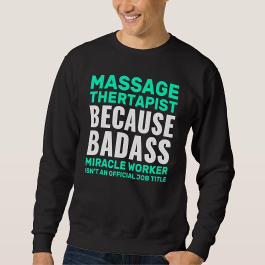 Sweatshirt Citations du massothérapeute Vêtements de physioth (Devant)