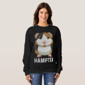 Sweatshirt Citations Hampter Hamster Costume Hamster (Devant entier)