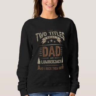 Sweatshirt Citations pour hommes Bûcheron Faveurs de fête Pap
