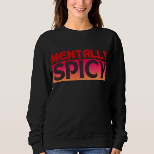 SWEATSHIRT CITATIONS TYPOGRAPHIE MENTALE ÉPICÉE (Devant)