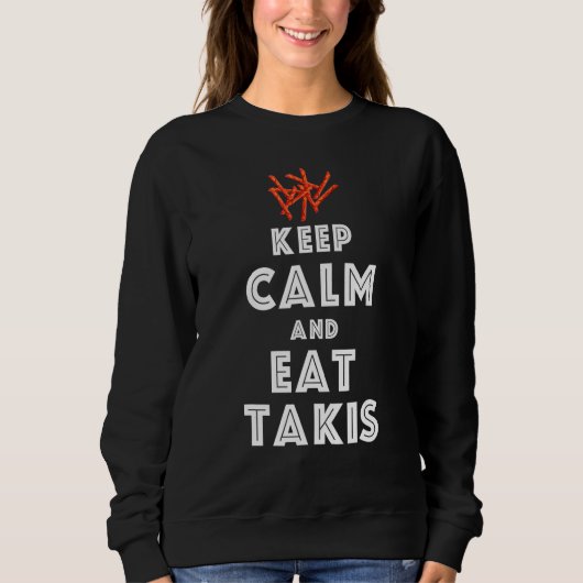 Sweatshirt Citer Gardez Le Calme Et Mangez Les Foodies Takis (Devant)