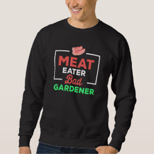 Sweatshirt Citer Viande Manger Mauvais Gardener Déchiré