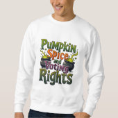Sweatshirt Citrouille Spice and Voting Rights Halloween voter (Devant)