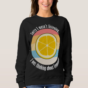 Sweatshirt Citrus Fruit Citron Citation Ironique À Propos De 