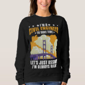Sweatshirt Civil Engineer Bridge Builder Engineering Student (Devant)
