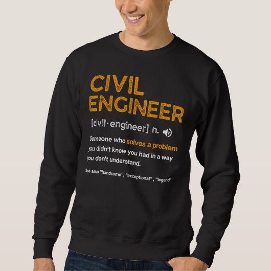 Sweatshirt Civil Engineer Funny Definition Engineering (Devant)