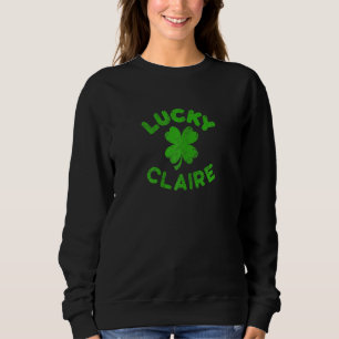 Sweatshirt Claire Irish Family St Patrick S Day Lucky Clai