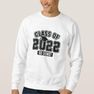 Sweatshirt Classe De 2022 Ainsi Réalisée