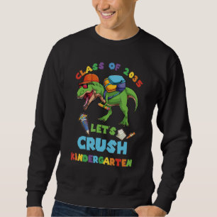 Sweatshirt Classe De 2035 Let Is Crush Kindergarten Retour À