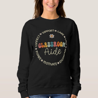 Sweatshirt Classroom Aide Appreciation Week Back to School