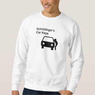 Sweatshirt Clés de la voiture de Schrodinger