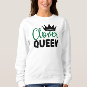 Sweatshirt Clover Queen - St. Patrick's Day Designs