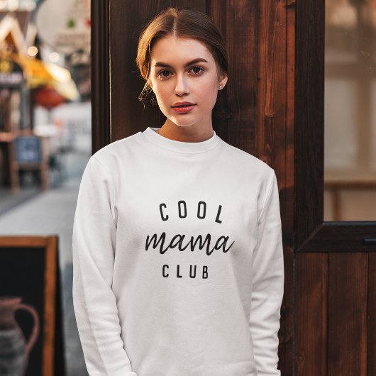 Sweatshirt Club cool Mama | Fête de la Mère Moderne et Stylis