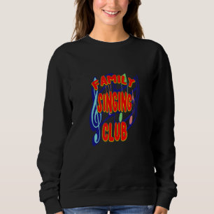 Sweatshirt Club De Chants Familiaux Un Nouveau Mème Juste Pou