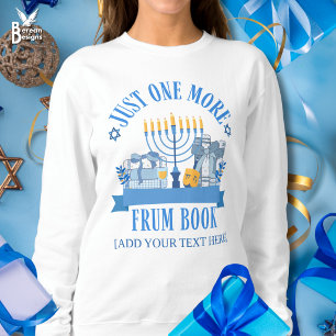 Sweatshirt Club de lecture juif FRUM JUST ONE MORE Hanukkah