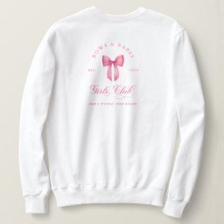 Sweatshirt Club des filles Bows and Babes Bachelorette