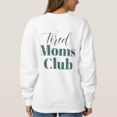 Sweatshirt Club maman fatigué Monographie de calligraphie (Dos)