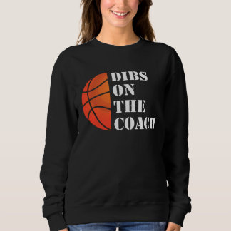 Sweatshirt Coach Wife Dibs On The Coach