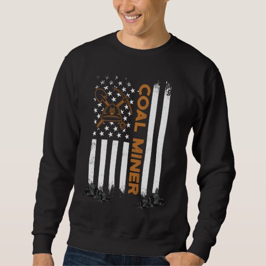 Sweatshirt Coal Miner Working Mining Mine Worker (Devant)