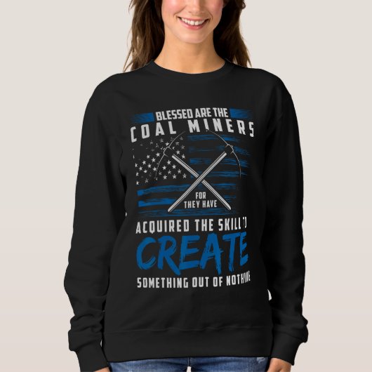 Sweatshirt Coalminer Coal Mining Coal Miner 1 (Devant)