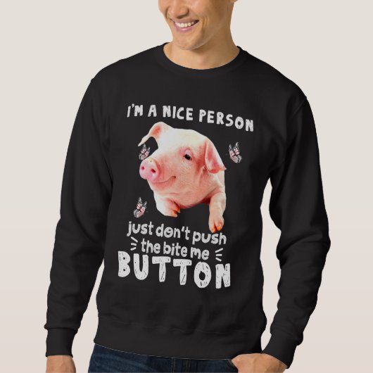 Sweatshirt Cochon Une Personne Agréable Juste De Ne Pas Poser (Devant)