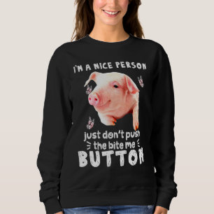 Sweatshirt Cochon Une Personne Agréable Juste De Ne Pas Poser