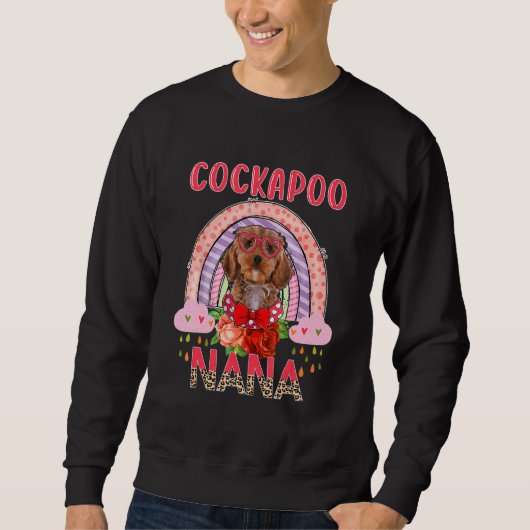 Sweatshirt Cockapoo Nana Cute Rainbow Rainy Chig Fête des mèr (Devant)