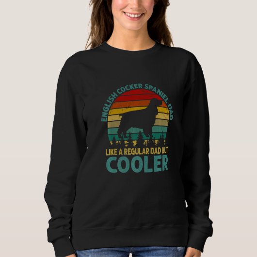 Sweatshirt Cocker Spaniel Papa Comme Un Père Régulier Mais Gl (Devant)