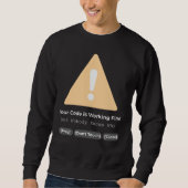 Sweatshirt Code de programmeur drôle fonctionne Personne ne s (Devant)