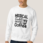 Sweatshirt Code médical Fueled by Coffee Programmer Coding (Devant)