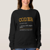 Sweatshirt Coder Définition Tech Support Coder Funny Programm (Devant)