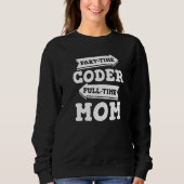 Sweatshirt Coder Mom Software Engineer Developer Coding Progr (Devant)