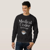 Sweatshirt Codeur Médicale Ajoutez simplement un devis de caf (Devant entier)