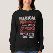 Sweatshirt Codeur Médicale parce que Freakin Assistant Codage (Devant)