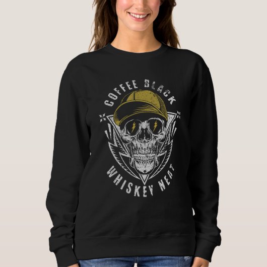 Sweatshirt Coffee Black Whiskey Neat for Whiskey & Skull Fan (Devant)