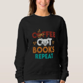 Sweatshirt Coffee Cat Books Repeat, Lecture de café Amoureux  (Devant)