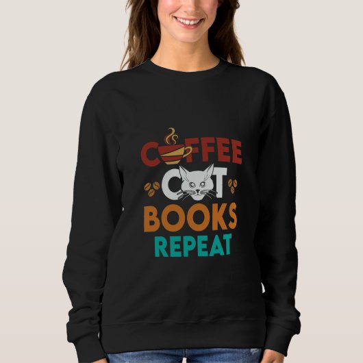 Sweatshirt Coffee Cat Books Repeat, Lecture de café Amoureux  (Devant)