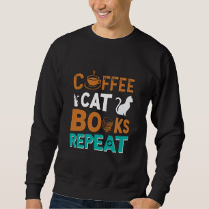Sweatshirt Coffee Cat Books Répéter, lire et café amoureux