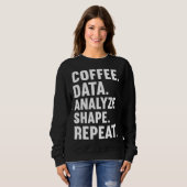 Sweatshirt Coffee Data Analyze Shape Repeat ABA Behavior anal (Devant entier)