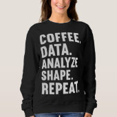 Sweatshirt Coffee Data Analyze Shape Repeat ABA Behavior anal (Devant)
