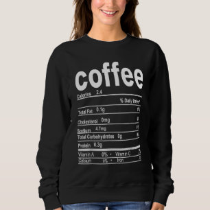 Sweatshirt Coffee Nutrition Facts Drôle Thanksgiving Christma