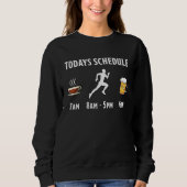 Sweatshirt Coffee Running Beer Todays Schedule (Devant)
