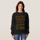 Sweatshirt Coffee  Sayings  Humor  For Men Women (Devant entier)