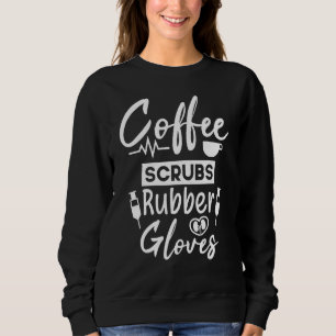 Sweatshirt Coffee Scrubs Gants en caoutchouc Dialyse Tech Inf