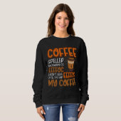 Sweatshirt Coffee Spelled Backwards Is Eeffoc  Caffeinated Co (Devant entier)