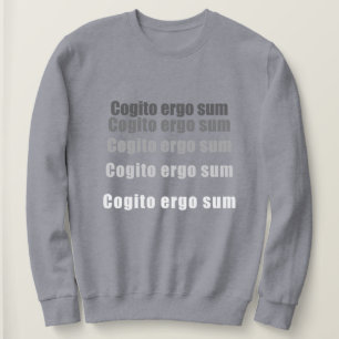 Sweatshirt Cogito, ergo sum