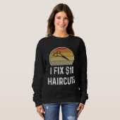 Sweatshirt Coiffeur Coiffure Je Répare 10 Coupes (Devant entier)